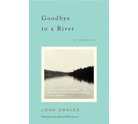 Goodbye to a River: A Narrative (Vintage Departures)