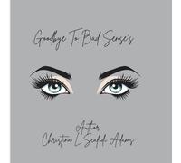 Goodbye To Bad Sense's