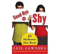 Goodbye to Shy: 85 Shybusters That Work! (NTC SELF-HELP)