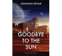 Goodbye to the Sun (Wind Tide Book 1)