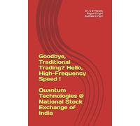 Goodbye, Traditional Trading? Hello, High-Frequency Speed ! Quantum Technologies @ National Stock Exchange of India