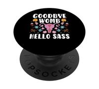 Goodbye Womb Hello Sass Hysterectomy Uterus Surgery PopSockets Adhesive PopGrip