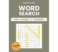 GoodDay Puzzles - Difficult Word Search - 75 Themed Puzzles: Volume 1