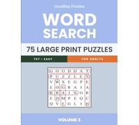 GoodDay Puzzles - Easy Word Search - 75 Large Print Puzzles - 7 x 7 - Volume 3 (Themed Word Searches | Large Print 7x7 | GoodDay Puzzles)