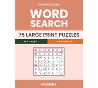 GoodDay Puzzles - Easy Word Search for Seniors - 75 Large Print Puzzles - 7 x 7 (Themed Word Searches | Large Print 7x7 | GoodDay Puzzles)