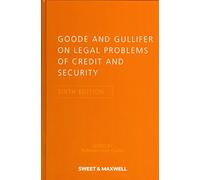 Goode and Gullifer on Legal Problems of Credit and Security