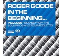 Goode, Roger - In the Beginning [CD 2]
