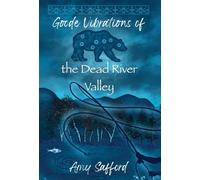 Goode Vibrations of the Dead River Valley