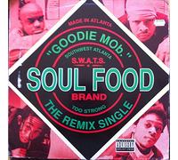Goodie Mob - Soul Food