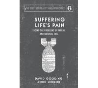 Gooding - Suffering Life's Pain Facing the Problems of Moral and Natu - X555z