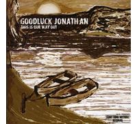 Goodluck Jonathan - This Is Our Way Out