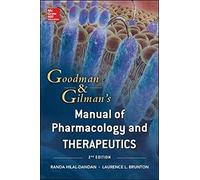 Goodman and Gilman Manual of Pharmacology and Therapeutics, Second Edition (MEDICAL/DENISTRY)