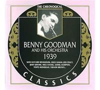 Goodman, Benny - 1939: Classics