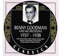 Benny Goodman And His Orchestra: 1937-1938;;CLASSICS