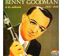 Goodman Benny - Benny Goodman & Orchestra