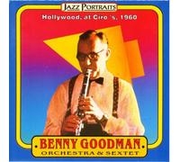 Goodman Benny - Benny Goodman Orchestra/Sextet