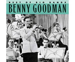 Goodman, Benny - Best of the Big Bands