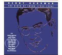 Goodman, Benny - Birth of Swing (1935-36)