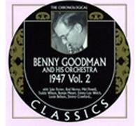 Goodman, Benny - Classics 1947 - Vol. 2 [French Import]