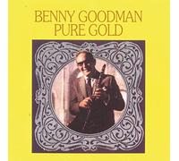 Goodman, Benny - Pure Gold