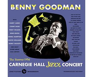 Goodman, Benny - The Famous 1938 Carnegie Hall Jazz Concert