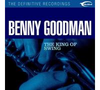 Goodman, Benny - The King Of Swing
