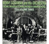 Goodman, Benny - Congress Hotel Broadcasts Vol.3