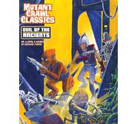 Goodman Games Mutant Crawl Classics RPG #9 Evil of the Ancients