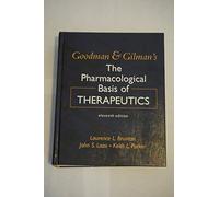 Goodman & Gilman's The Pharmacological Basis of Therapeutics, Eleventh Edition