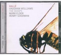 Goodman/Halle/Elder - Ralph Vaughan Williams: The Wasps