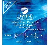 Goodman Revival - When They Ring The Bells Of Heaven [Accompaniment/Performance Track]