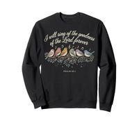 Goodness Of God Birds Psalm 89 Christian Worship Music Sweatshirt