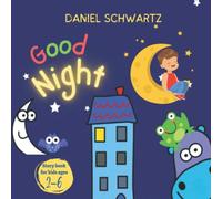 Goodnight: An Animal Story About A Hippo Getting Ready For Bed, Preschool Book, Story For Kids From 2-6 Years Old