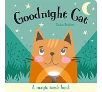 Goodnight Cat (A Magic Torch Book): An Interactive Bedtime Story for Children Aged 3+