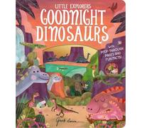Goodnight Dinosaurs (Little Explorers)