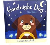 Goodnight Dog (A Magic Torch Book): An Interactive Bedtime Story for Children Aged 3+