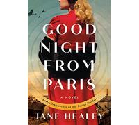 Goodnight from Paris: A Novel