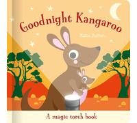 Goodnight Kangaroo: A magic torch book