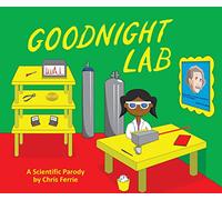 Goodnight Lab: A Scientific Parody