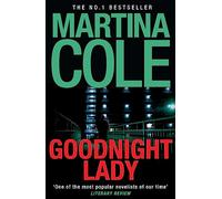Goodnight Lady: A compelling thriller of power and corruption