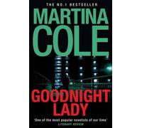 Goodnight Lady by Martina Cole (2010-04-29)