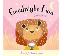 Goodnight Lion (Magic Torch Books)