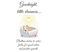 goodnight little dreamers - pocket edition: Bedtime stories to color: fables for good values and positive growth