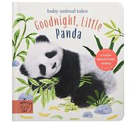Goodnight, Little Panda: A book about fussy eating (Baby Animal Tales)