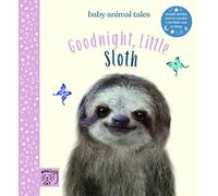 Goodnight, Little Sloth : Simple stories sure to soothe your little one to sleep