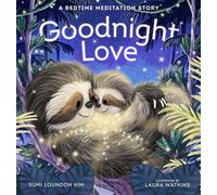 Goodnight Love: A Bedtime Meditation Story