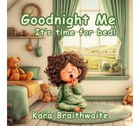 Goodnight Me, it's time for bed! (Goodnight, it's time for bed!)