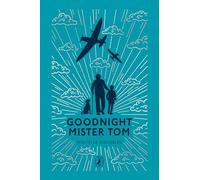 Goodnight Mister Tom (Puffin Clothbound Classics)