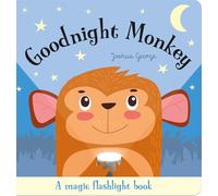 Goodnight Monkey (Magic Flashlight Books)