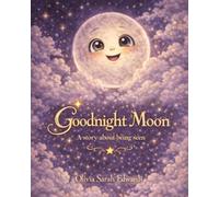 Goodnight Moon: A story about being seen